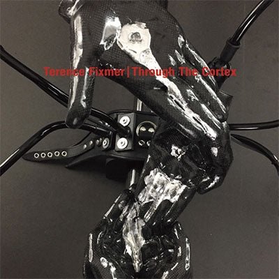 Cover for Terence Fixmer · Through the Cortex (CD) [Japan Import edition] (2018)