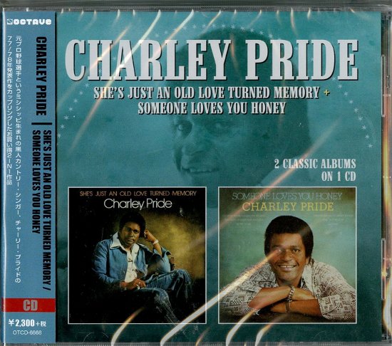 Cover for Charley Pride · She's Just an Old Love Turned Memory / Someone Loves You Honey (CD) [Japan Import edition] (2019)