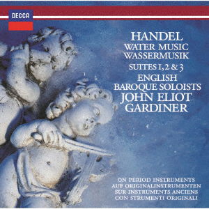 Cover for Handel / Gardiner,john Eliot · Handel: Water Music / Music for Royal Fireworks (CD) [Japan Import edition] (2022)