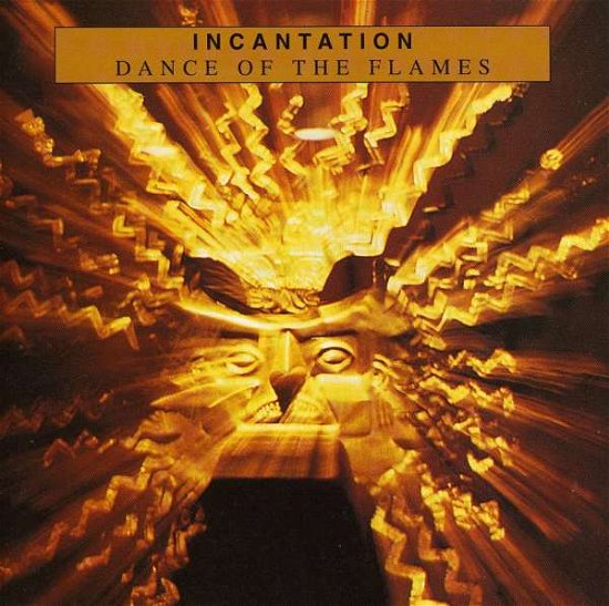 Cover for Incantation · Dance of the Flames (CD) (2007)