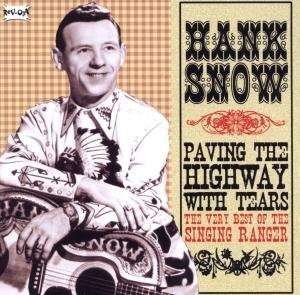 Paving the Highway with Tears - Hank Snow - Musikk - CHERRY RED - 5013929453623 - 25. mars 2008