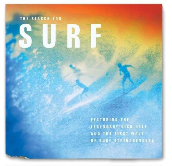 The Search For Surf - Dick Dale - Musikk - RIGHTEOUS - 5013929987623 - 17. mars 2014