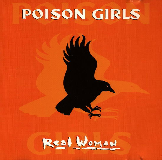 Real Woman - Poison Girls - Muzyka - COOKING VINYL - 5016578108623 - 15 kwietnia 2016