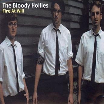 Cover for Bloody Hollies · Fire at Will (CD) (2008)