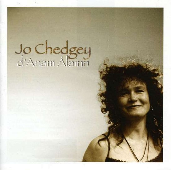 Cover for Jo Chedgey · D'anam Alainn (CD) (2009)