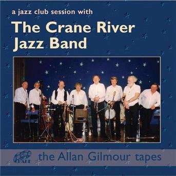 Cover for Crane River Jazz Band · A Jazz Club Session With The C (CD) (2011)