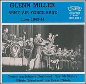 Cover for Glenn Miller Army Air Force Band · Live 1943-1944 (CD) (2019)