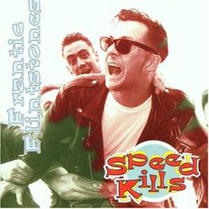 Cover for Frantic Flintstones · Speed Kills (CD) (2011)