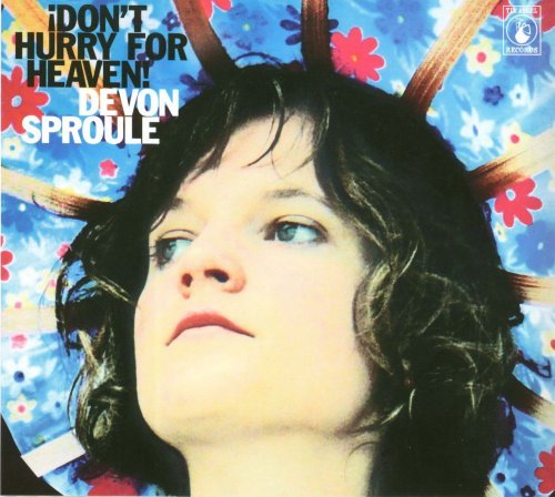 ¡Don't Hurry For Heaven! - Devon Sproule - Musik - Tin Angel - 5021449196623 - 4 maj 2009