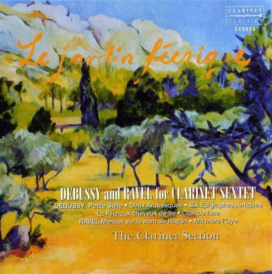 Cover for Clarinet Section · Le Jardin Feerique: French Music For Clarinet Sextet (CD) (2001)