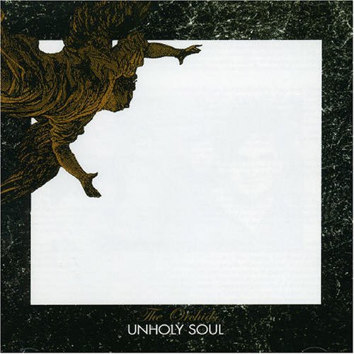 Cover for Orchids · Unholy Soul And Singles (CD) [Remastered edition] (2005)