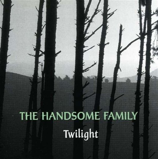 Twilight - Handsome Family - Musikk - Loose Music - 5029432002623 - 14. januar 2013