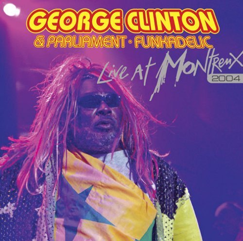 Cover for George Clinton · Live At Montreux 2004 (CD) (2018)