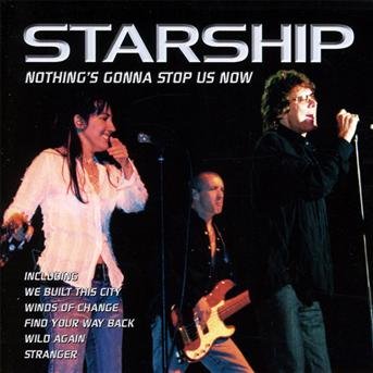 Cover for Starship · Nothings Gonna Stop Us Now (CD) (2009)