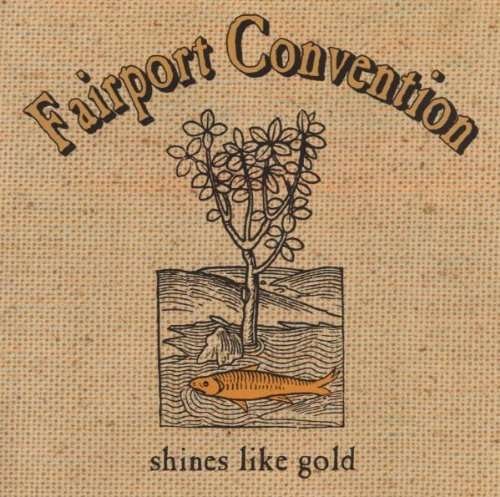 Cover for Fairport Convention · Shines Like Gold (CD) (2008)
