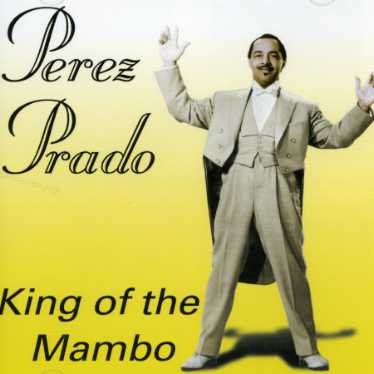 King Of The Mambo - Prerz Prado - Musik - HALLMARK - 5050457029623 - 9. november 2017