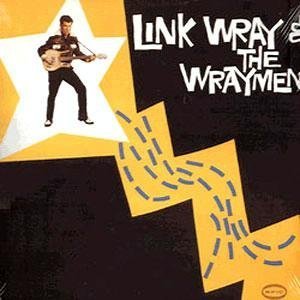 Cover for Link Wray · Link Wray &amp; The Wraymen (CD) (2018)