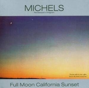 Cover for Michels · Full Moon California Sunset (CD) (2003)