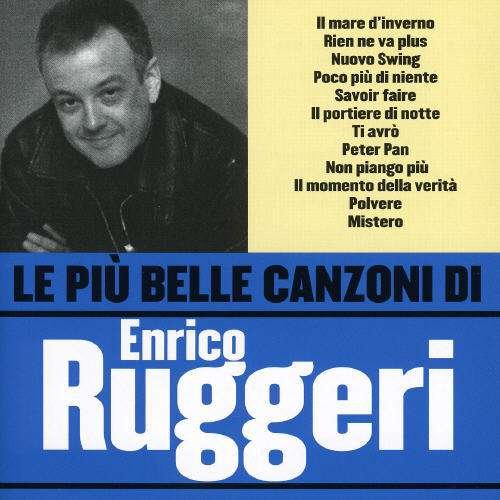 Cover for Enrico Ruggeri · Le Piu' Belle Canzoni Di Enr (CD) (2005)