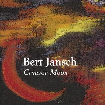 Cover for Bert Jansch · Crimson Moon (CD) (2008)