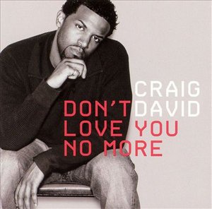 Don't Love You.. - Craig David - Musiikki - WEA - 5051011121623 - maanantai 31. lokakuuta 2005