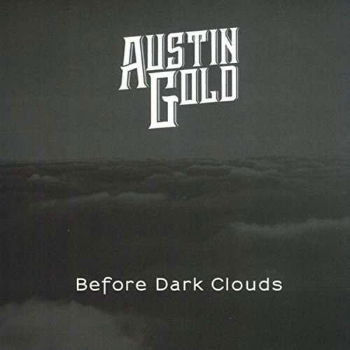 Austin Gold · Before Dark Clouds (CD) [Digipak] (2019)
