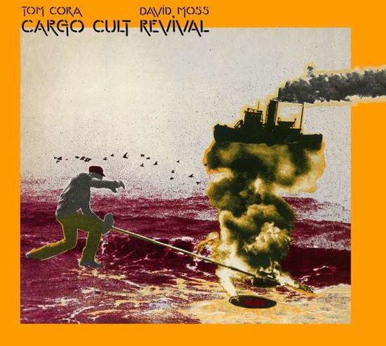 Cover for Tom Cora &amp; David Moss · Cargo Cult Revival (CD) [Reissue, Remastered edition] (2021)