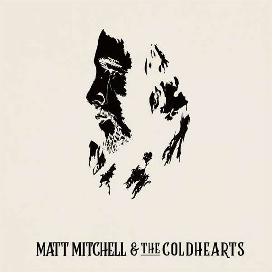 Cover for Matt Mitchell &amp; the Coldhearts · Matt Mitchell &amp; The Coldhearts (CD) (2019)