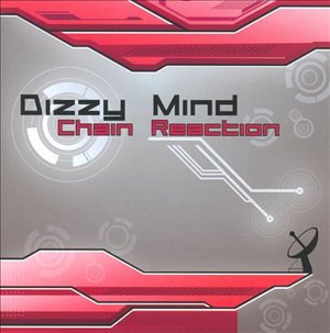Cover for Dizzy Mind · Chain Reaction (CD)
