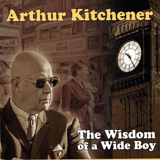 The Wisdom of a Wide Boy - Arthur Kitchener - Muzyka - TOTALGLAZE - 5060966700623 - 4 sierpnia 2023