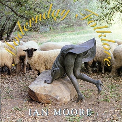 Cover for Ian Moore · Modern Day Folklore (CD) (1995)