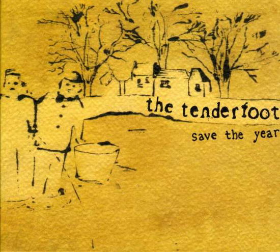 Cover for Tenderfoot · Save the Year (CD) [Digipak] (2005)