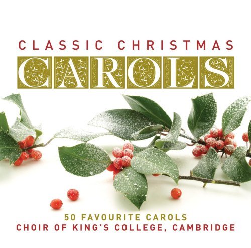 Cover for Ch of Kings College Cambridge · Classic Christmas Carols (CD) (2007)
