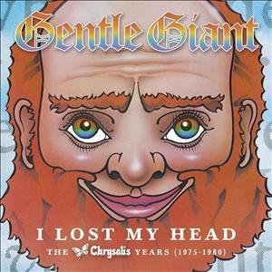 Cover for Gentle Giant · I Lost My Head - The Chrysalis Years (1975-1980) (CD) [Box set] (2012)