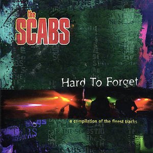 Hard To Forget - Scabs - Musique - PLAY IT AGAIN SAM - 5413356433623 - 18 novembre 1996