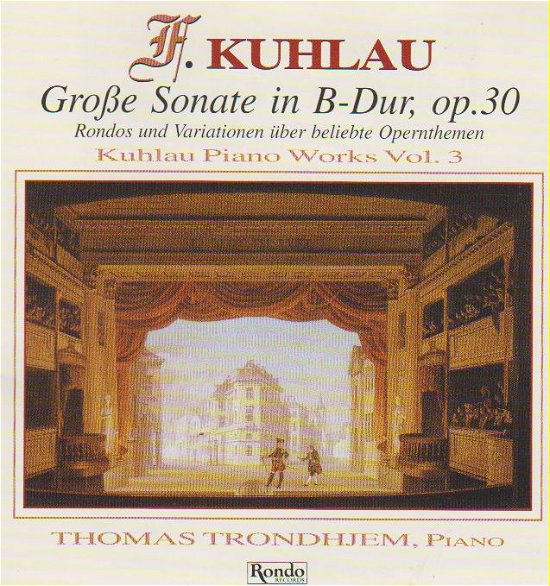 Piano Works Vol.3 - F. Kuhlau - Música - RONDO GRAMMOFON - 5703060835623 - 9 de outubro de 1998
