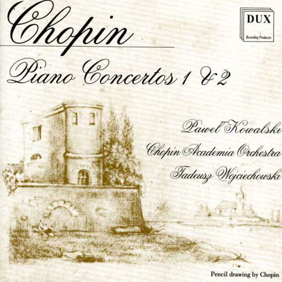 Piano Concertos - Chopin / Kowalski / Wojciechowski - Musik - DUX - 5902547001623 - 1999