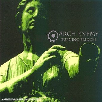 Cover for Arch Enemy · Burning Bridges (CD) (1999)