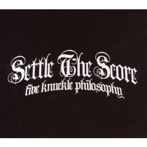 Cover for Settle the Score · Five Knuckle Philosophy (CD)