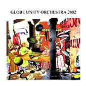 Cover for Alexander Von Schlippenbach · Globe Unity 2002 (CD) (2017)