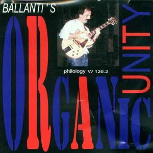Organic Unity - Marco Ballanti - Musikk - PHILOLOGY - 8013284012623 - 18. april 2013