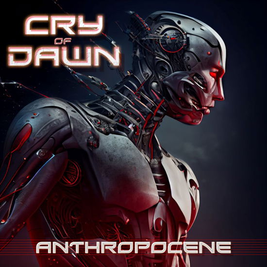 Anthropocene - Cry of Dawn - Musiikki - FRONTIERS - 8024391132623 - perjantai 19. toukokuuta 2023