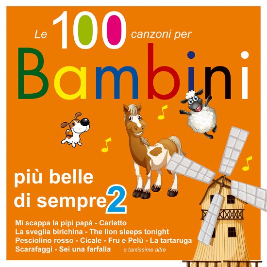 Cover for Various Artists · Le 100 Canzoni Piu Belle Per Bambini 2 (CD) [Box set]