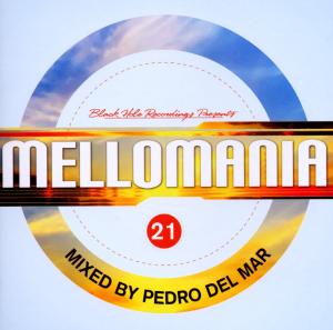 Mellomania 21 - Pedro Del Mar - Musiikki - SONGBIRD - 8715197021623 - torstai 12. tammikuuta 2012