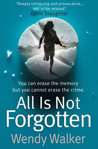 Cover for Wendy Walker · All Is Not Forgotten (Paperback Book) (2016)