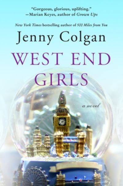 Cover for Jenny Colgan · West End Girls: A Novel (Paperback Book) (2021)