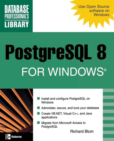 Cover for Richard Blum · PostgreSQL 8 for Windows (Paperback Book) [Ed edition] (2007)