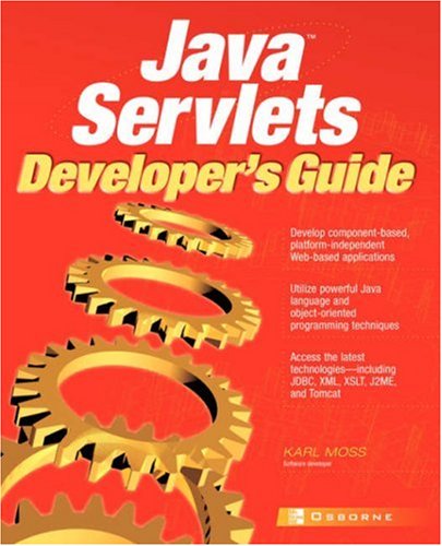 Java Servlets (Tm) Developer's Guide - Karl Moss - Książki - McGraw-Hill/OsborneMedia - 9780072222623 - 21 lutego 2002