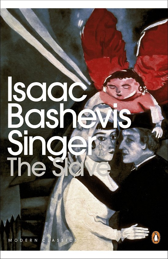 Cover for Isaac Bashevis Singer · The Slave - Penguin Modern Classics (Paperback Book) (2012)