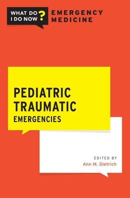 Cover for Pediatric Traumatic Emergencies - What Do I Do Now Emergency Medicine (Pocketbok) (2020)
